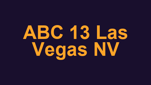 ABC 13 Las Vegas NV