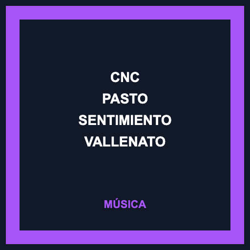 CNC Pasto Sentimiento Vallenato