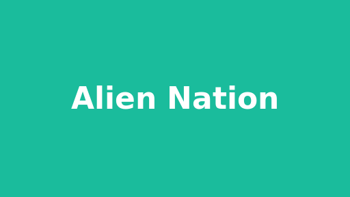 Alien Nation