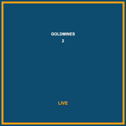 Goldmines 2