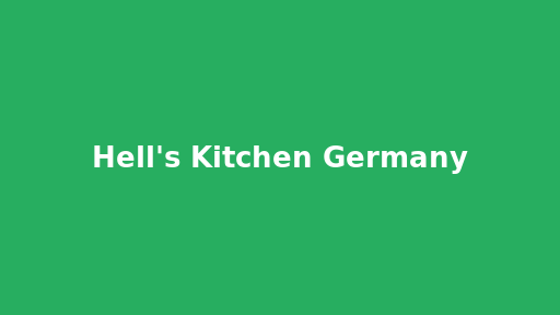 Hell's Kitchen Germany