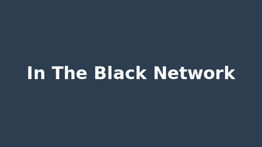 In The Black Network