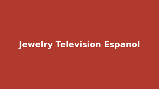 Jewelry Television Espanol