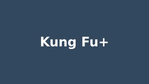 Kung Fu+