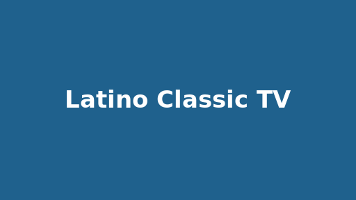 Latino Classic TV
