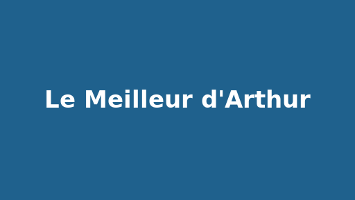 Le Meilleur d'Arthur