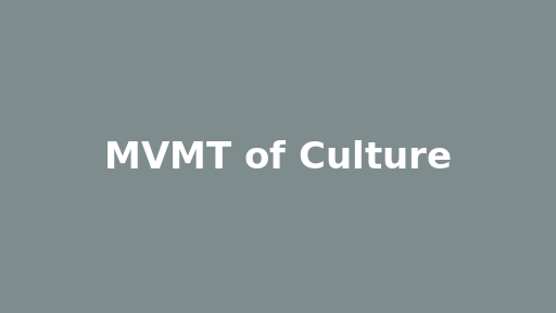 MVMT of Culture