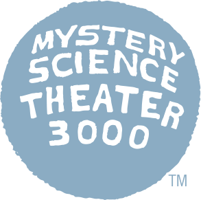 Mystery Science Theater 3000