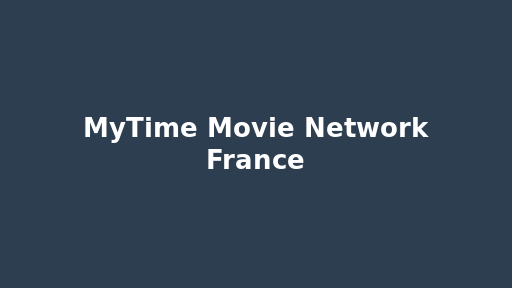 MyTime Movie Network France