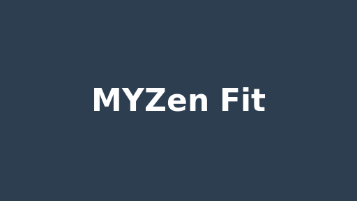 MYZen Fit