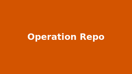 Operation Repo