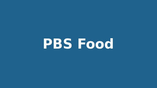 PBS Food