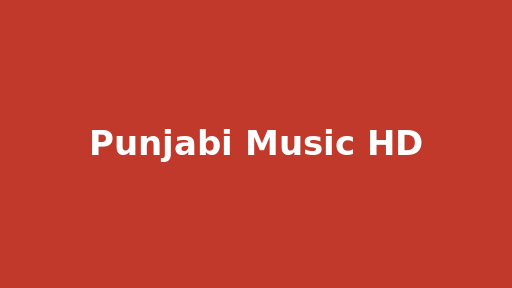 Punjabi Music HD