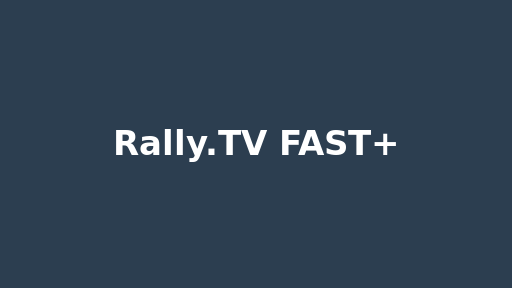 Rally.TV FAST+