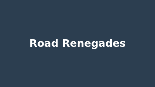 Road Renegades