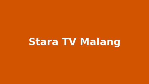 Stara TV Malang