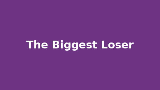 The Biggest Loser