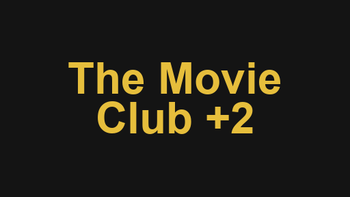 The Movie Club +2