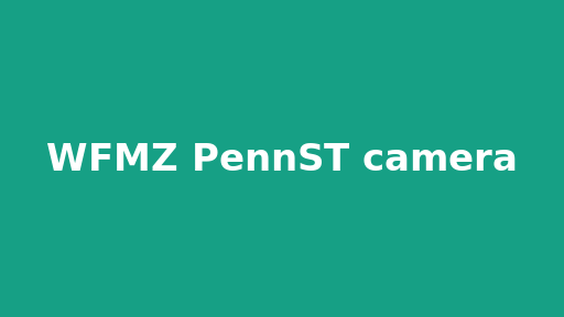 WFMZ PennST camera