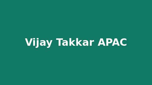 Vijay Takkar APAC