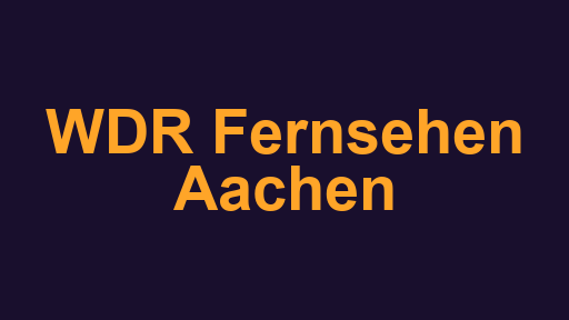 WDR Fernsehen Aachen