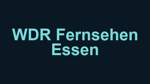 WDR Fernsehen Essen